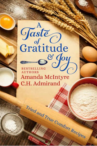 Book cover for A Taste of Gratitude & Joy by Amanda McIntyre and C.H. Admirand