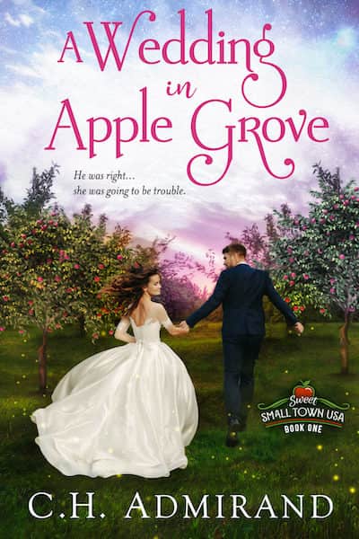 Book cover for A Wedding at Apple Grove by C.H. Admirand