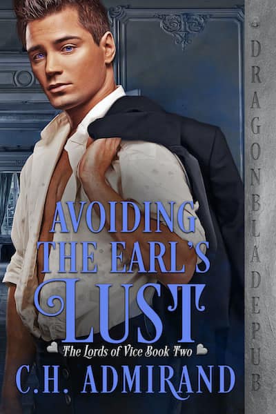 Book cover for Avoiding the Earl's Lust by C.H. Admirand