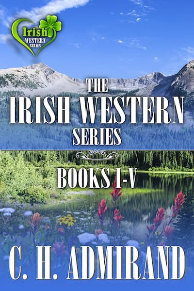 Book cover for The Irish Westerns Boxed Set by C.H. Admirand